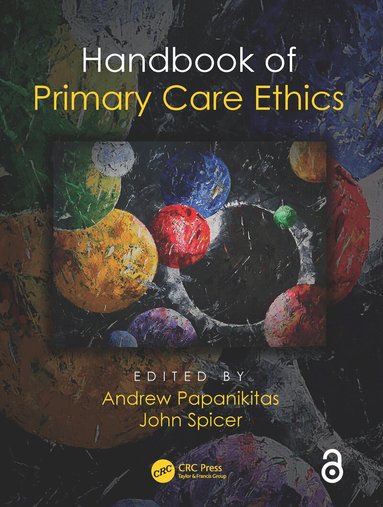 Andrew Papanikitas, John Spicer - Handbook of Primary Care Ethics, Inbunden