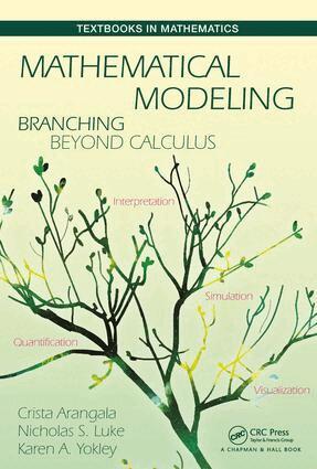 Crista Arangala, Nicolas S. Luke, Karen A. Yokley - Mathematical Modeling, Inbunden