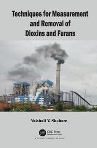 bokomslag Techniques for Measurement and Removal of Dioxins and Furans