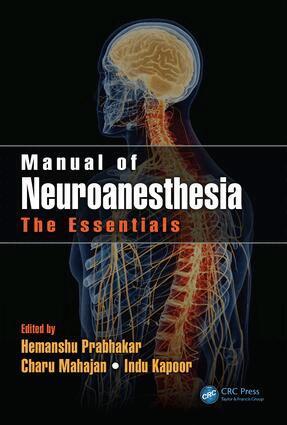 Hemanshu Prabhakar, Charu Mahajan, Indu Kapoor - Manual of Neuroanesthesia, Inbunden