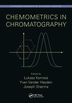 Łukasz Komsta, Yvan Vander Heyden, Joseph Sherma, Lukasz Komsta, ¿Ukasz Komsta - Chemometrics in Chromatography, Inbunden