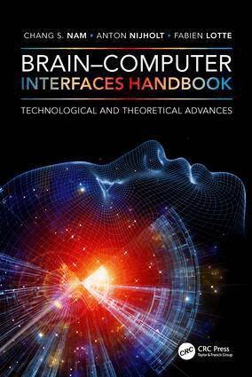 Chang S. Nam, Anton Nijholt, Fabien Lotte - Brain–Computer Interfaces Handbook, Inbunden