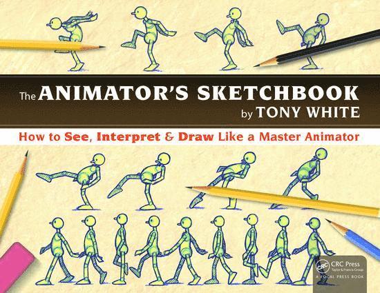 Tony White - Animator’s Sketchbook, Häftad