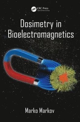 bokomslag Dosimetry in Bioelectromagnetics