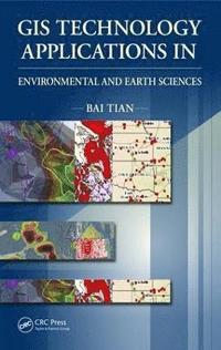 bokomslag GIS Technology Applications in Environmental and Earth Sciences