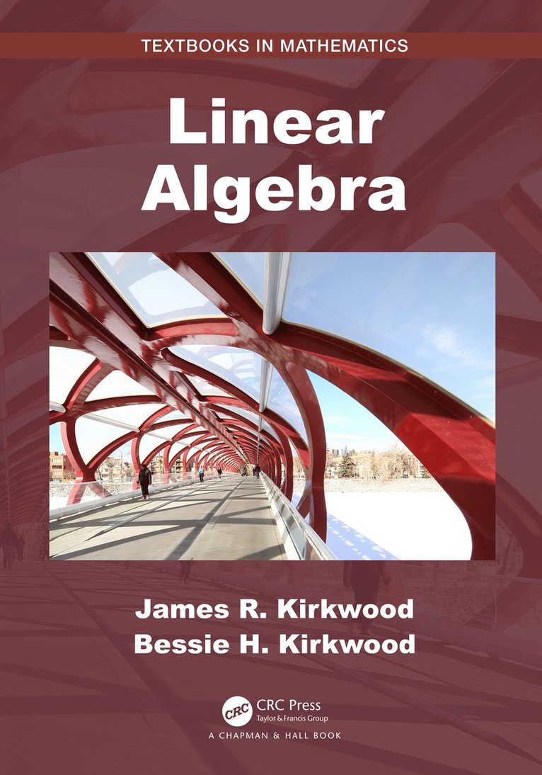 James R. Kirkwood, Bessie H. Kirkwood, USA) Kirkwood, James R. (Sweet Briar College, Virginia - Linear Algebra, Inbunden