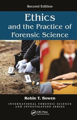 bokomslag Ethics and the Practice of Forensic Science