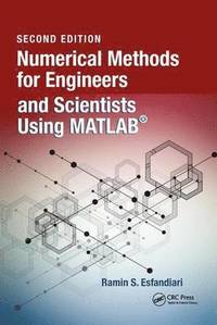 bokomslag Numerical Methods for Engineers and Scientists Using MATLAB (R)