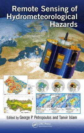 George P. Petropoulos, Tanvir Islam - Remote Sensing of Hydrometeorological Hazards, Inbunden