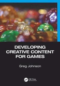 bokomslag Developing Creative Content for Games