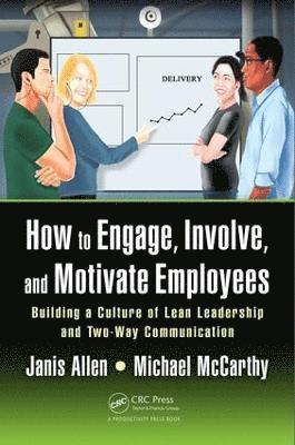 bokomslag How to Engage, Involve, and Motivate Employees