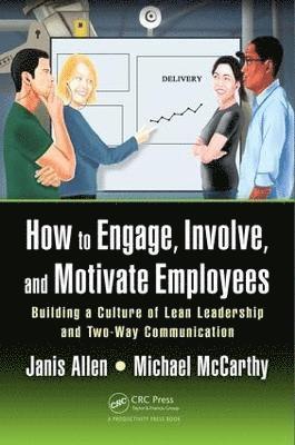 Janis Allen, Michael McCarthy - How to Engage, Involve, and Motivate Employees, Häftad