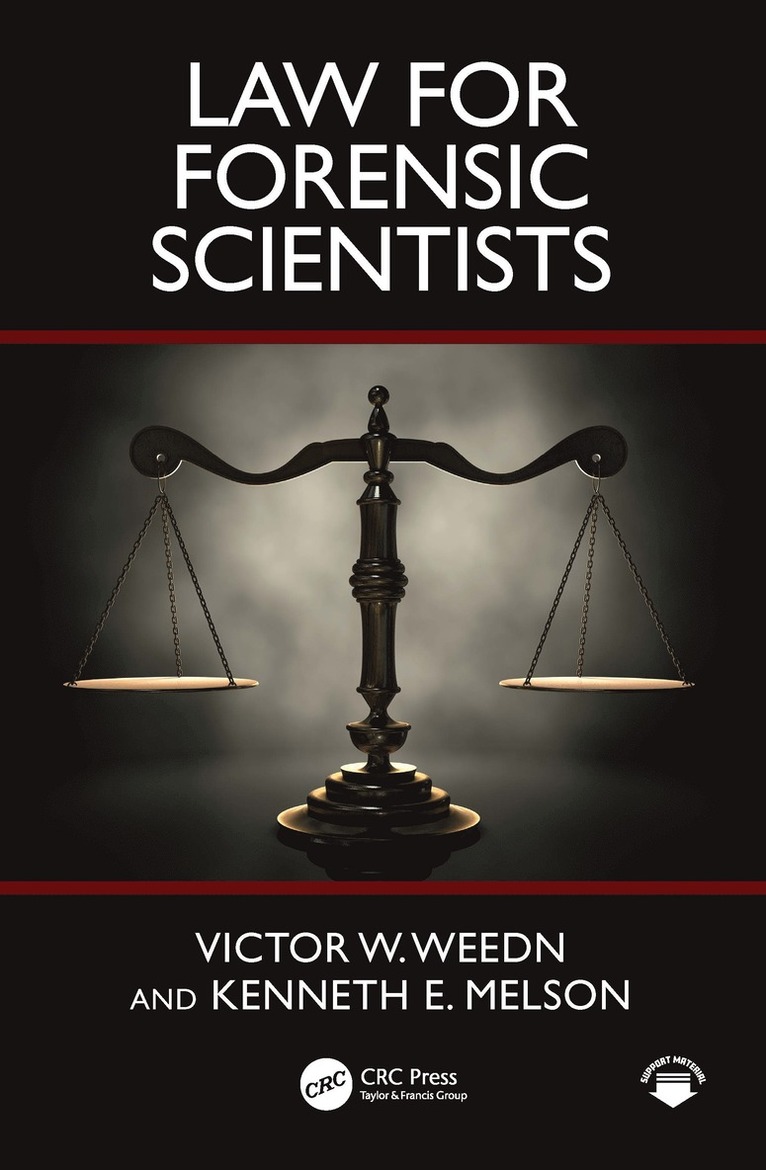 Victor W. Weedn, Kenneth E. Melson, USA) Weedn, Victor W. (George Washington University, USA) Melson, Kenneth E. (George Washington University - Law for Forensic Scientists, Inbunden
