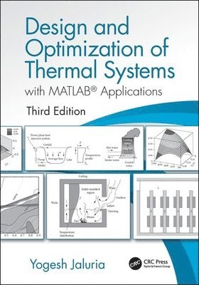 Design and Optimization of Thermal Systems, Third Edition 1