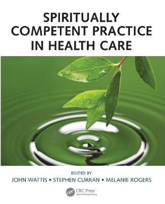 Spiritually Competent Practice in Health Care 1