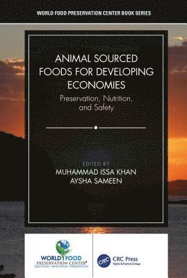 Muhammad Issa Khan, Aysha Sameen, Pakistan) Khan, Muhammad Issa (University of Agriculture, Faisalabad, Pakistan) Sameen, Aysha (University of Agriculture, Faisalabad - Animal Sourced Foods for Developing Economies, Inbunden
