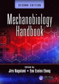 bokomslag Mechanobiology Handbook, Second Edition