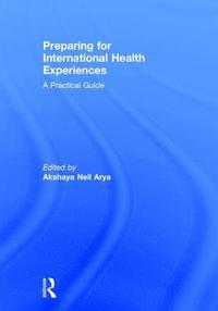 bokomslag Preparing for International Health Experiences