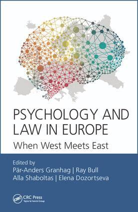 Pär-Anders Granhag, Ray Bull, Alla Shaboltas, Elena Dozortseva - Psychology and Law in Europe, Inbunden
