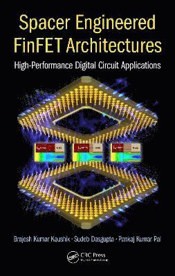 bokomslag Spacer Engineered FinFET Architectures