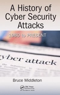 bokomslag A History of Cyber Security Attacks