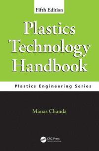 bokomslag Plastics Technology Handbook