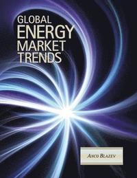 bokomslag Global Energy Market Trends