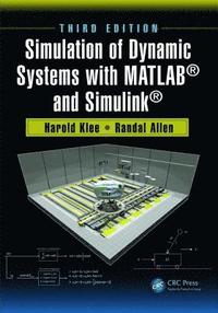 bokomslag Simulation of Dynamic Systems with MATLAB¿ and Simulink¿