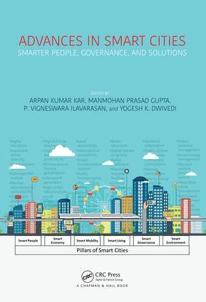 Arpan Kumar Kar, M P Gupta, P. Vigneswara Ilavarasan, Yogesh K. Dwivedi - Advances in Smart Cities, Inbunden