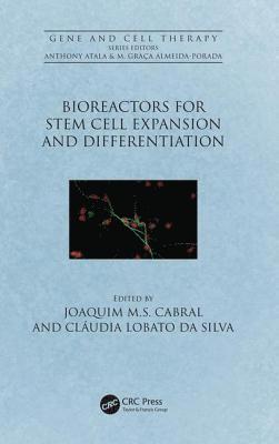 Bioreactors for Stem Cell Expansion and Differentiation 1