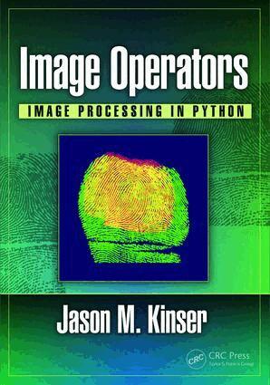 Jason M. Kinser - Image Operators, Inbunden