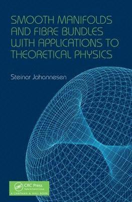 bokomslag Smooth Manifolds and Fibre Bundles with Applications to Theoretical Physics