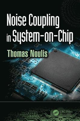 bokomslag Noise Coupling in System-on-Chip