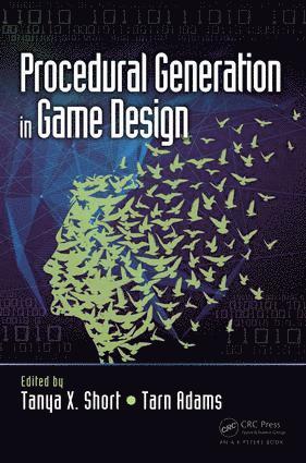Tanya Short, Tarn Adams - Procedural Generation in Game Design, Häftad