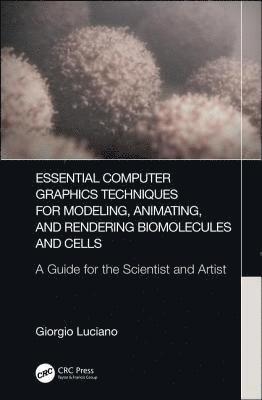 Essential Computer Graphics Techniques for Modeling, Animating, and Rendering Biomolecules and Cells 1