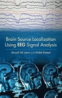 bokomslag Brain Source Localization Using EEG Signal Analysis