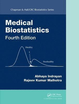 Abhaya Indrayan, Rajeev Kumar Malhotra - Medical Biostatistics, Inbunden