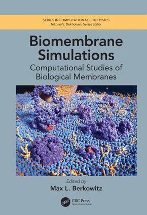 Max L. Berkowitz - Biomembrane Simulations, Inbunden