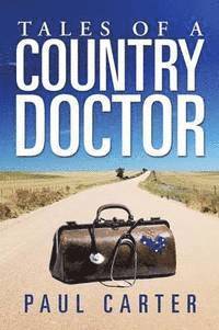 Paul Carter - Tales of a Country Doctor, Häftad