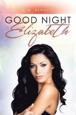 bokomslag Good Night Elizabeth