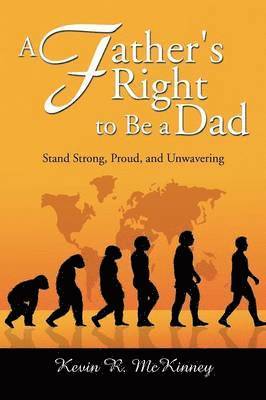 A Father's Right to Be a Dad 1