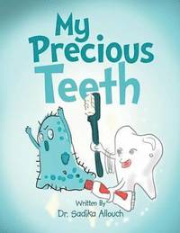 bokomslag My Precious Teeth