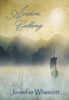 Jennifer Wherrett - Avalon Calling, Inbunden