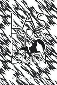 bokomslag Las Hadas No Existen