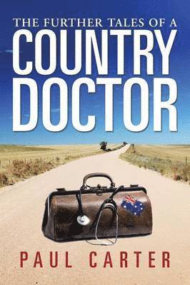 Paul Carter - Further Tales of a Country Doctor, Häftad