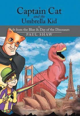 Paul Shaw - Captain Cat and the Umbrella Kid, Inbunden