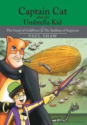 Paul Shaw - Captain Cat and the Umbrella Kid, Inbunden