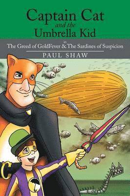 Paul Shaw - Captain Cat and the Umbrella Kid, Häftad