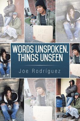 Joe Rodríguez - Words Unspoken, Things Unseen, Häftad