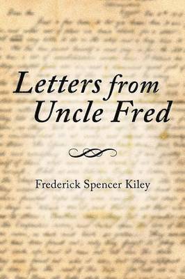 Letters from Uncle Fred 1